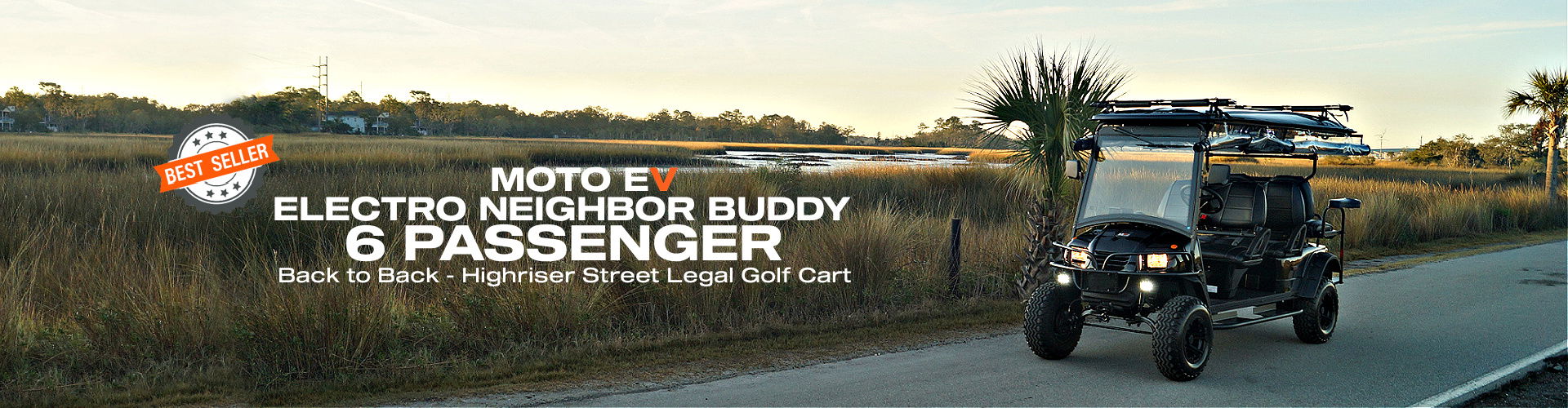 MotoEV Electro Neighborhood Buddy 6 Passenger (Back to Back) Highriser Street Legal Golf Cart