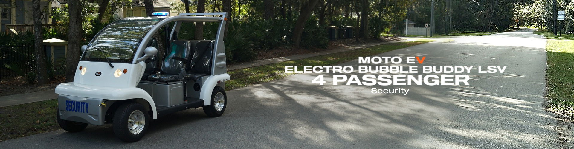 MotoEV Electro Bubble Buddy LSV 4 Passenger Security
